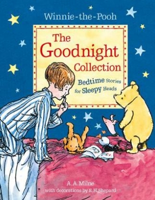 Milne A.A. Winnie-the-Pooh. The Goodnight Collection. Bedtime Stories for Sleepy Heads 