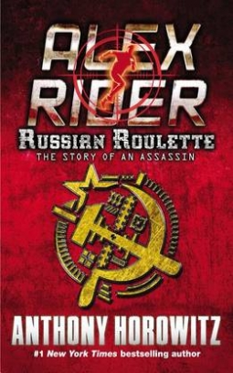 Horowitz Anthony Russian Roulette. The Story of an Assassin 