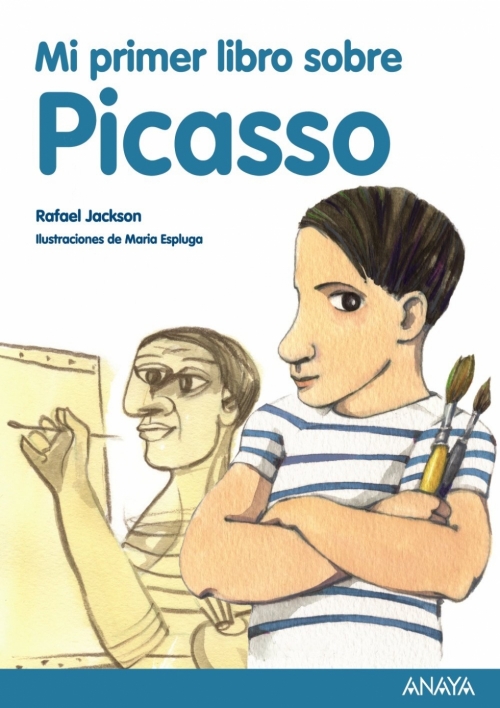 Jackson Rafael Mi primer libro sobre Picasso 