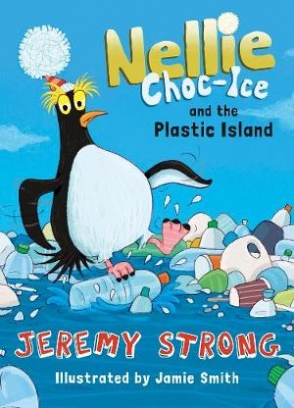 Strong Jeremy Nellie Choc-Ice and the Plastic Island 