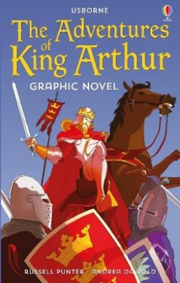 Punter Russell The Adventures of King Arthur. Graphic Novel 