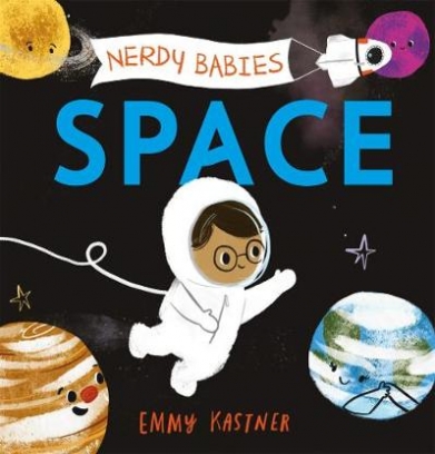 Kastner Emmy Nerdy Babies. Space 