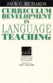 Richards Curriculum Development in Language Teaching 