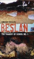 Tim Phillips Beslan. The Tragedy of School No.1 