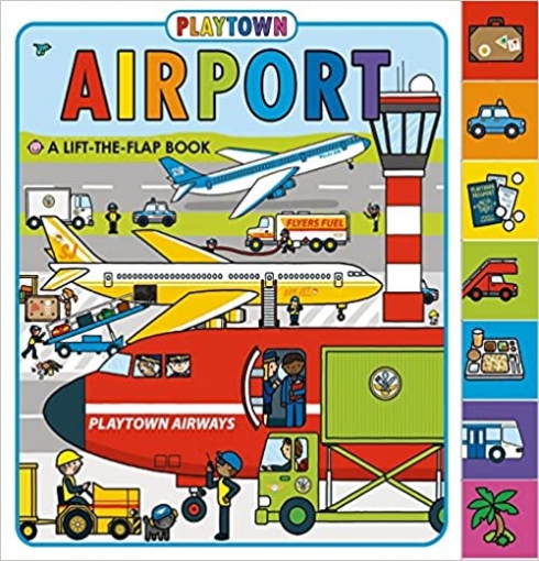 Playtown. Airport (revised edition). A Lift-the-Flap book. Board book 