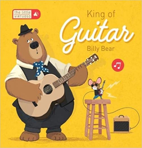 The little virtuoso: King of the Guitar. Board book 