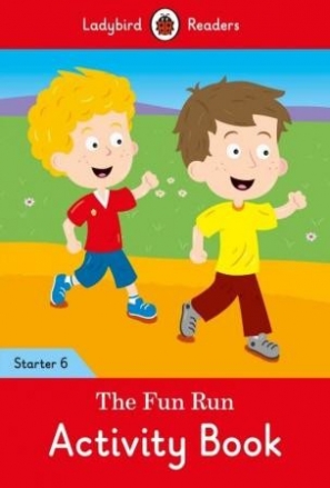 Fun Run, the - Level 6 Activity Book 