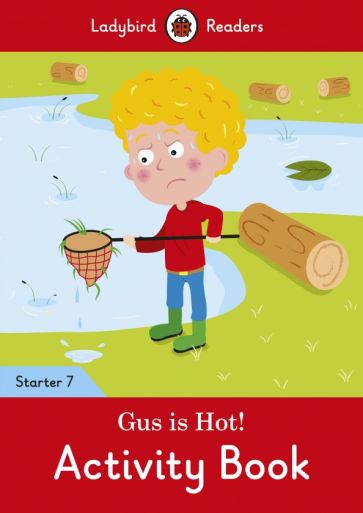 Gus is Hot! - Level 7 Activity Book 