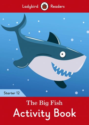 The Big Fish - Level 12 Activity Book 
