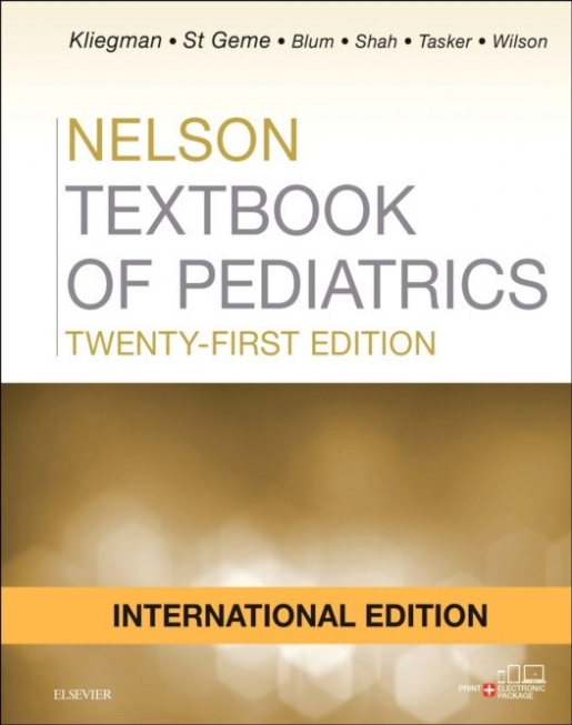 Robert M., Kliegman Nelson Textbook of Pediatrics, International Edition. , 21 Ed. 