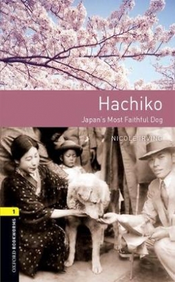 Irving Nicole Hachiko. Japan's Most Faithful Dog 