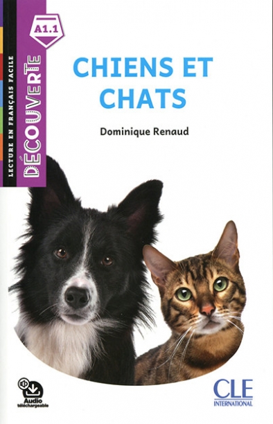 Renaud Dominique Decouverte 0. Niveau A1.1. Chiens et chats + Audio téléchargeable 