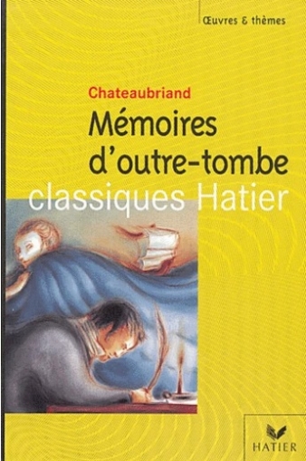 Francois-Rene de Chateaubriand Memoires d'outre-tombe 