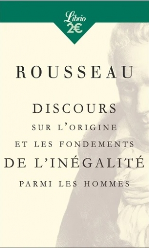 Jean-Jacques Rousseau Discours sur l'origine et les fondements de l'inegalite parmi les hommes 