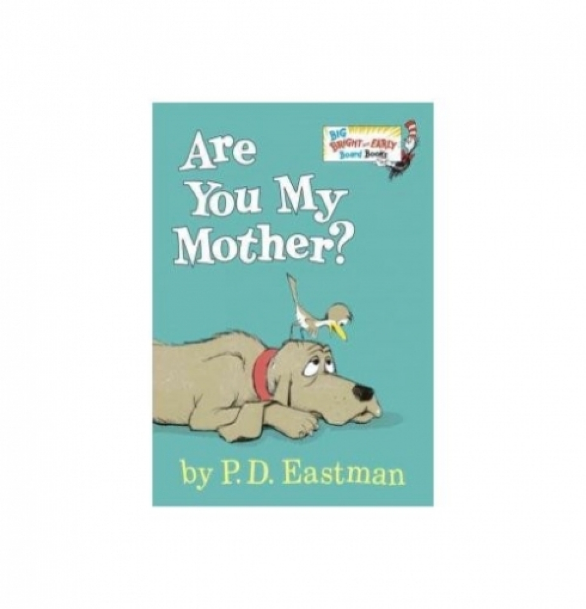 Eastman P. D. Are You My Mother? 
