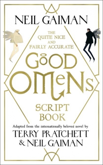Gaiman Neil Quite Nice and Fairly Accurate Good Omens Script Book 