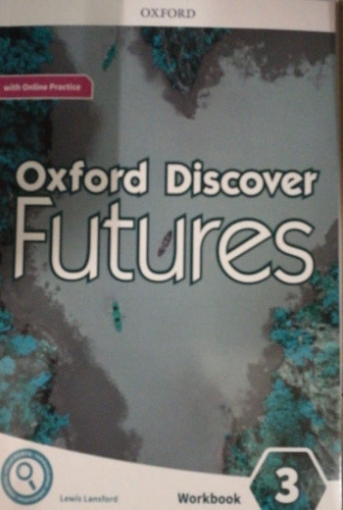 Oxford Discover Futures 3. Workbook with Online Practice 