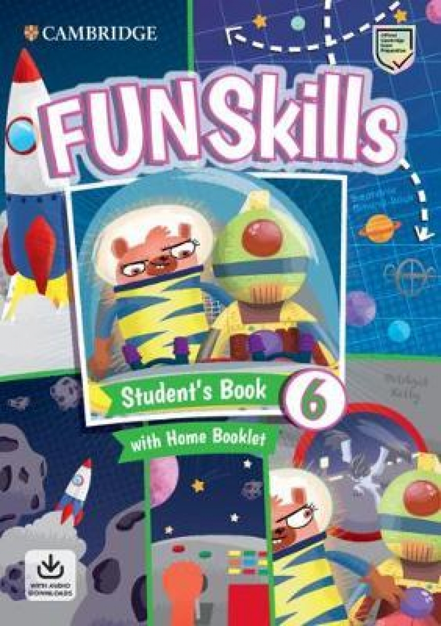 Stephanie Dimond-Bayir, Kelly Bridget Fun Skills 6. Student's Book with Home Booklet and Downloadable Audio 