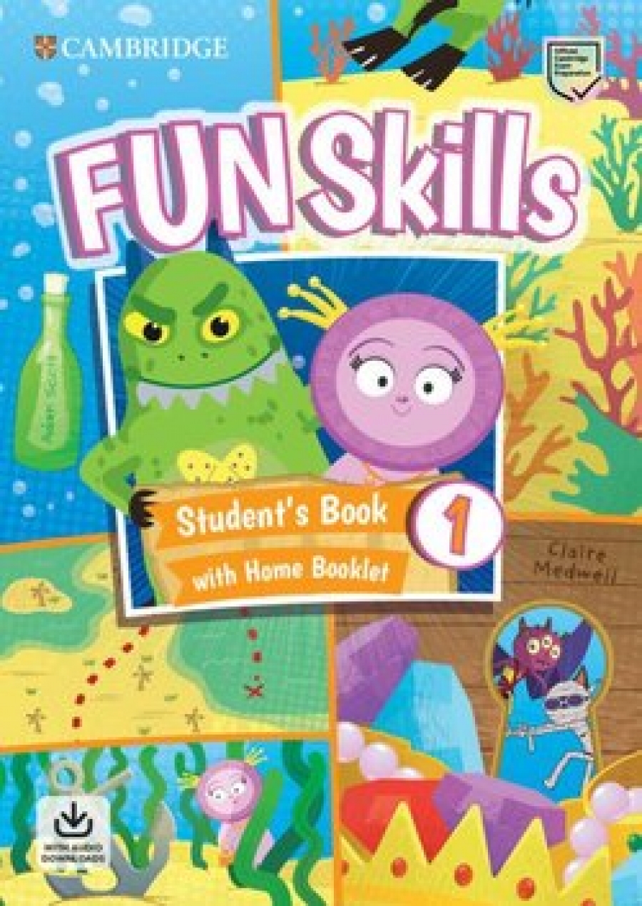 Medwell Claire, Scott Adam Fun Skills 1. Student's Book with Home Booklet and Downloadable Audio 