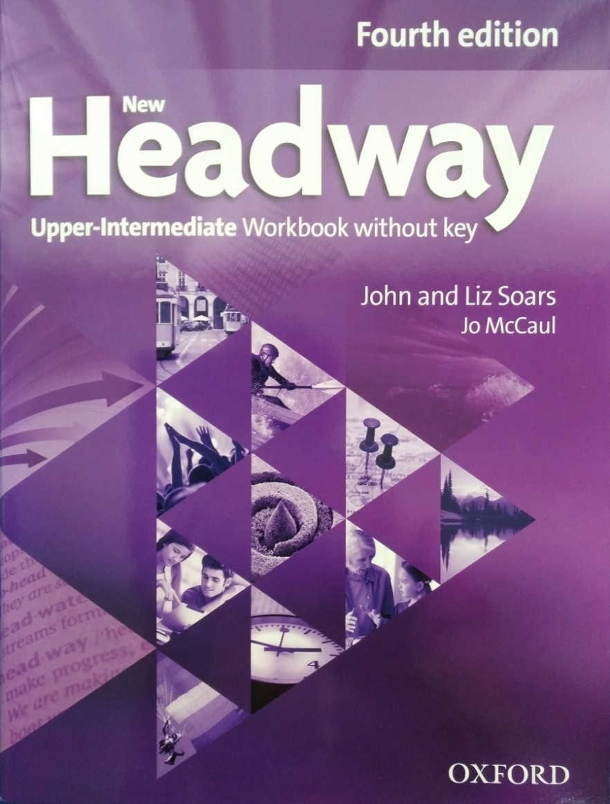 Soars Liz, Soars John, McCaul Jo New Headway: Upper-Intermediate: Workbook without Key 