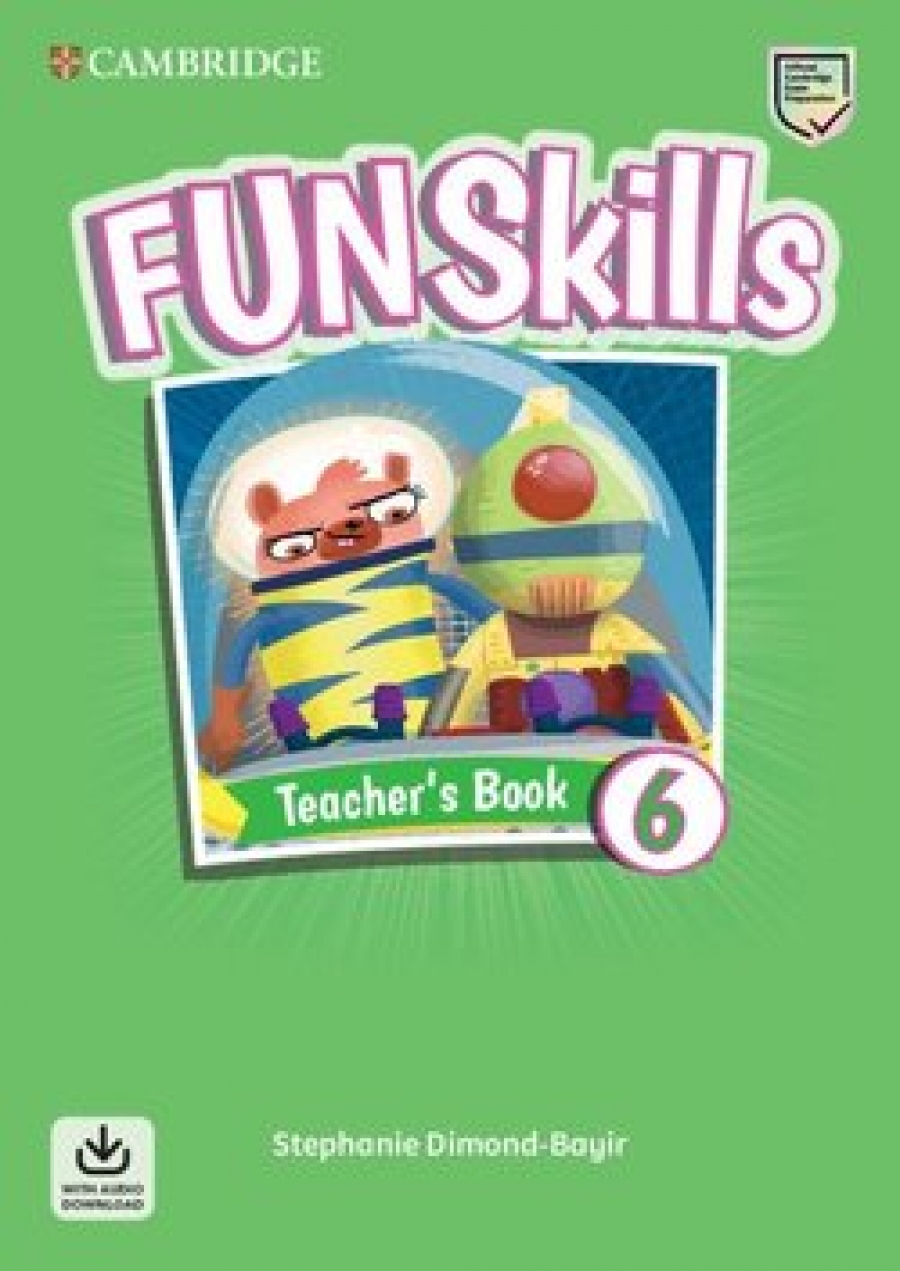 Stephanie Dimond-Bayir Fun Skills 6. Teacher's Book with Audio Download 