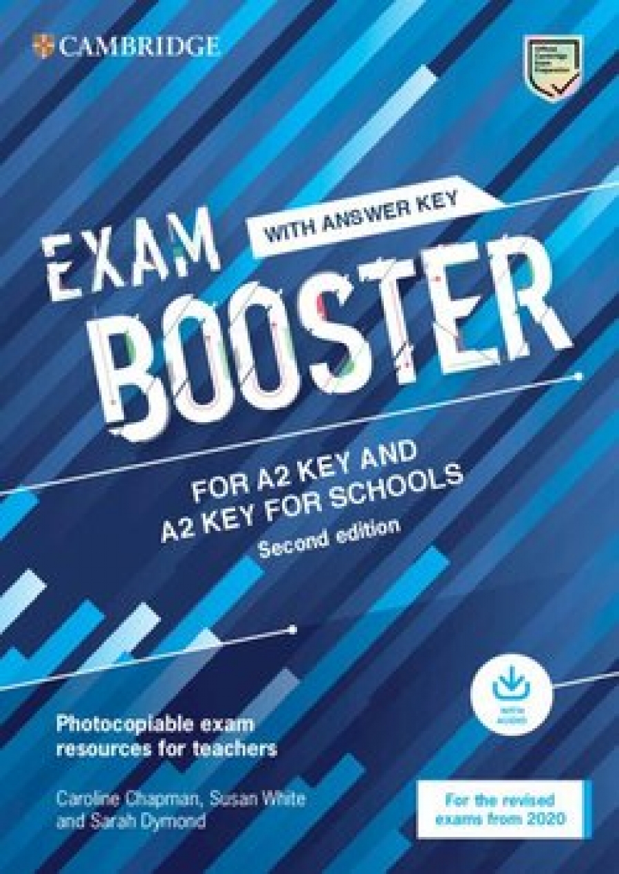 Chapman Caroline, White Susan, Dymond Sarah Exam Booster for A2 Key and A2 Key for Schools with Answer Key with Audio for the Revised 2020 Exams. Photocopiable Exam Resources for Teachers 
