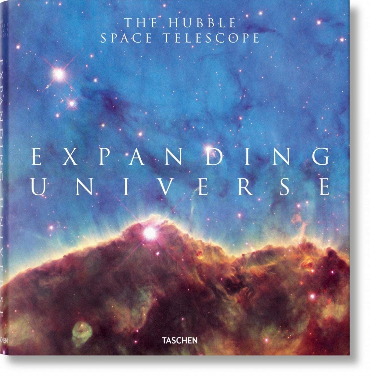 Jr., Edwards Owen, Bolden Charles F. Expanding Universe. Photographs from the Hubble Space Telescope 