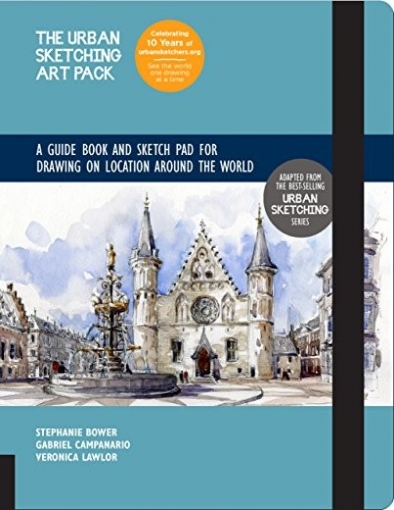 Campanario Gabriel, Lawlor Veronica, Bower Stephan Urban Sketching Art Pack: A Guide Book and Sketch Pad to Drawing People, Architecture, and Events on Location Around the World--Includes a 112-P 