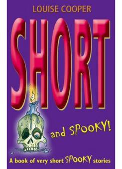 Cooper, Louise Short and Spooky! BK of Very Short Spooky Stories 