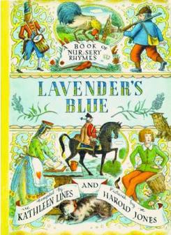 Harold, Lines, Kathleen; Jones Lavender's Blue: book of Nursery Rhymes Hb 