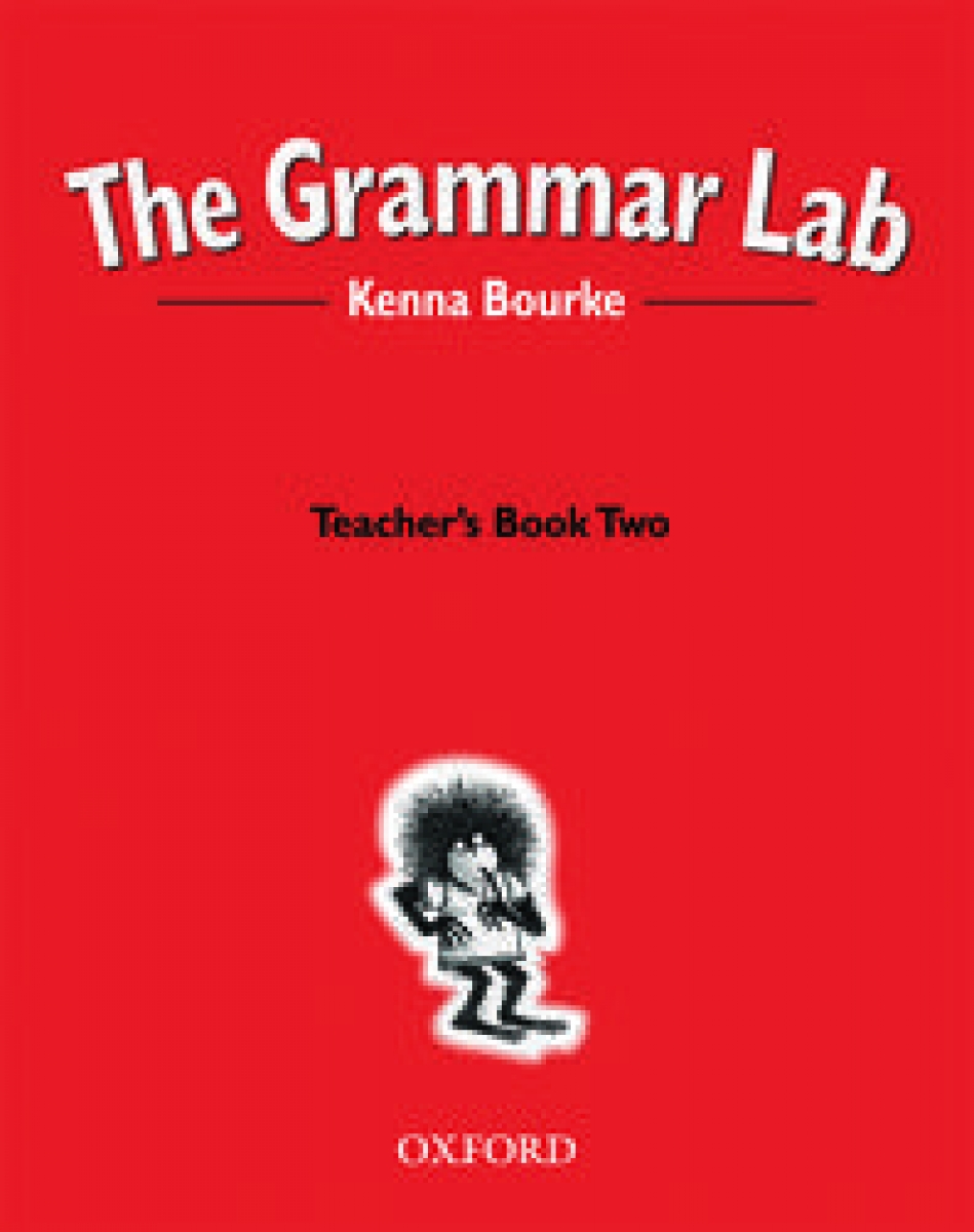Kenna Bourke The Grammar Lab: Teacher's Book Two 