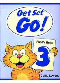 Cathy Lawday Get Set Go! 3 Pupil's Book 