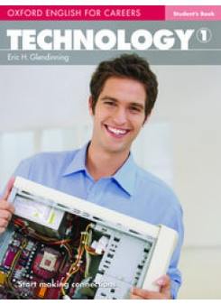 Eric H. Glendinning Oxford English for Careers: Technology 1 Student's Book 
