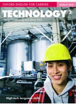 Eric H. Glendinning and Alison Pohl Oxford English for Careers: Technology 2 Student's Book 