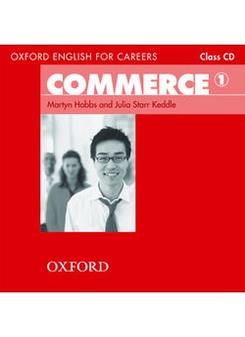 Martyn Hobbs and Julia Starr Keddle Oxford English for Careers: Commerce 1 Class Audio CD 