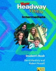David Hardisty and Robert Russell New Headway Video Intermediate Student's Book 