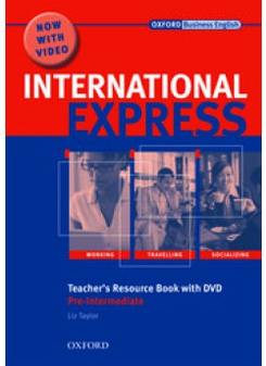 Liz Taylor, Alastair Lane, Keith Harding and Adrian Wallwork International Express, Interactive Editions Pre-Intermediate Teacher's Resource Book with DVD 