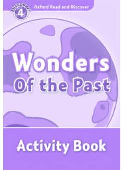 Oxford Read and Discover Level 4 Wonders of the Past Activity Book 