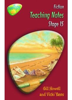 Page, Thelma; Howell, Gill; Yates, Vicki ORT: Stage 15: TreeTops Fiction: Teaching Notes 