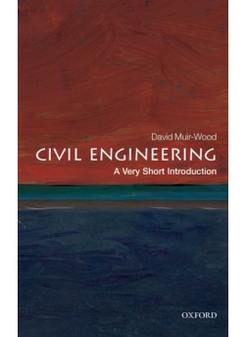 David, Muir Wood Civil Engineering: Very Short Introduction 
