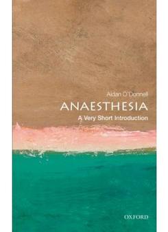 Timothy, Aidan Anaesthesia: Very Short Introduction 