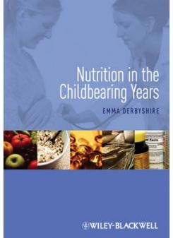 E Derbyshire Nutrition in the Childbearing Years 