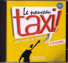 Robert Menand, Laure Hutchings, Nathalie Hirschprung Le Nouveau Taxi ! 3 - CD audio classe (x2) () 