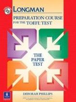 Deborah Phillips Longman Preparation Course for the TOEFL  Test : The Paper Test Book and CD-ROM without Answer Key 