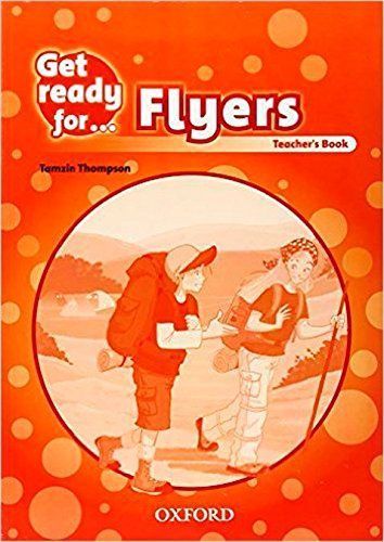 Tamzin Thompson Get Ready for Flyers Teacher's Book 