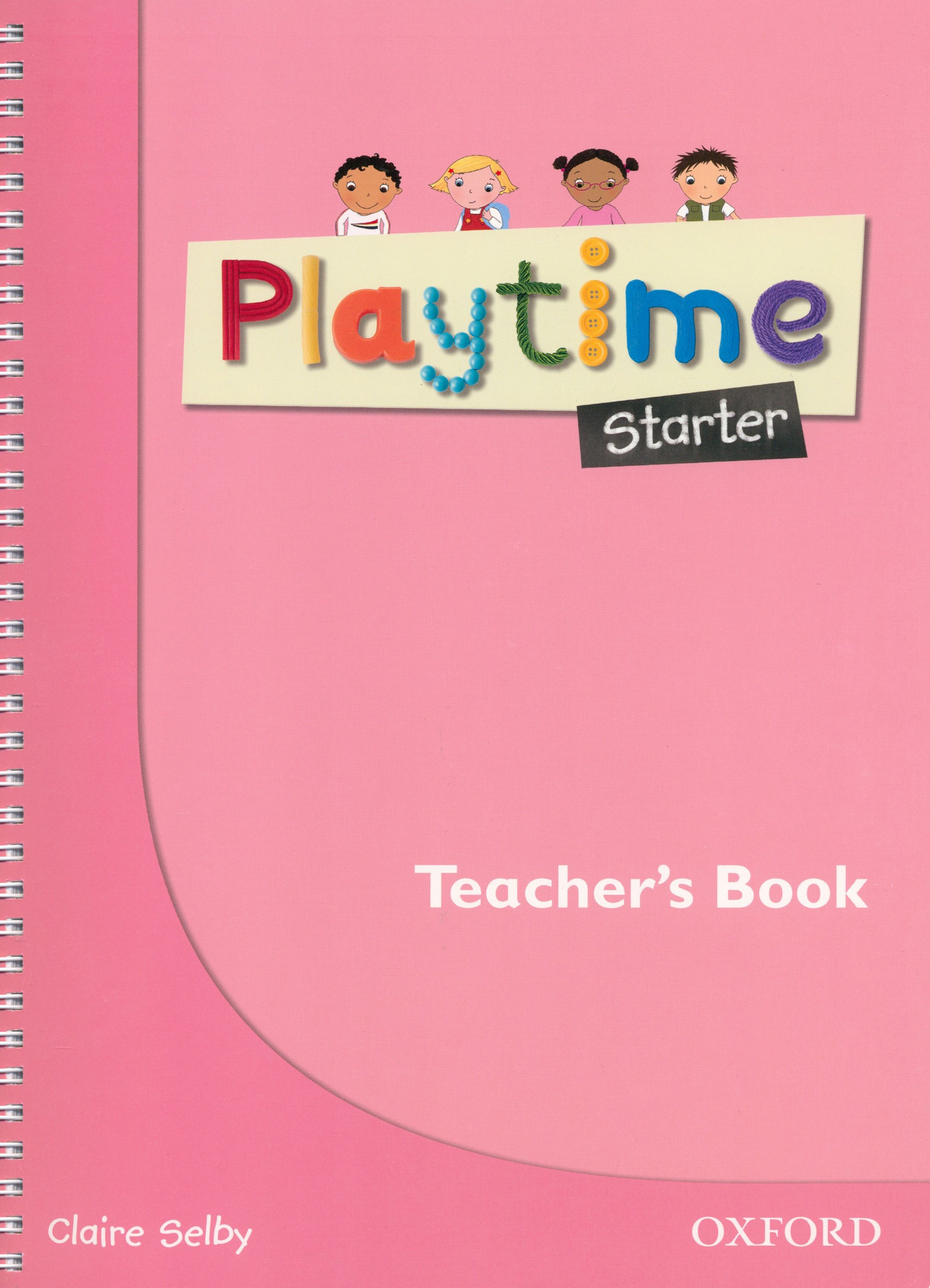 Claire Selby Playtime: Starter: Teacher's Book 