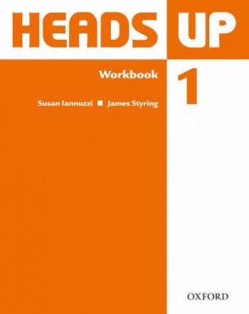 Susan Iannuzzi, James Styring Heads Up 1 Workbook 