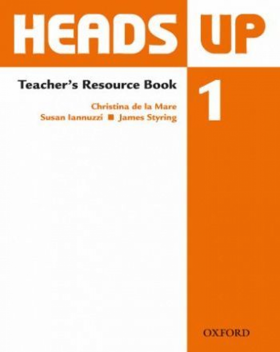Susan Iannuzzi, James Styring Heads Up 1 Teacher's Resource Book 