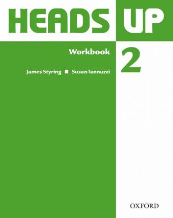 Susan Iannuzzi, James Styring Heads Up 2 Workbook 