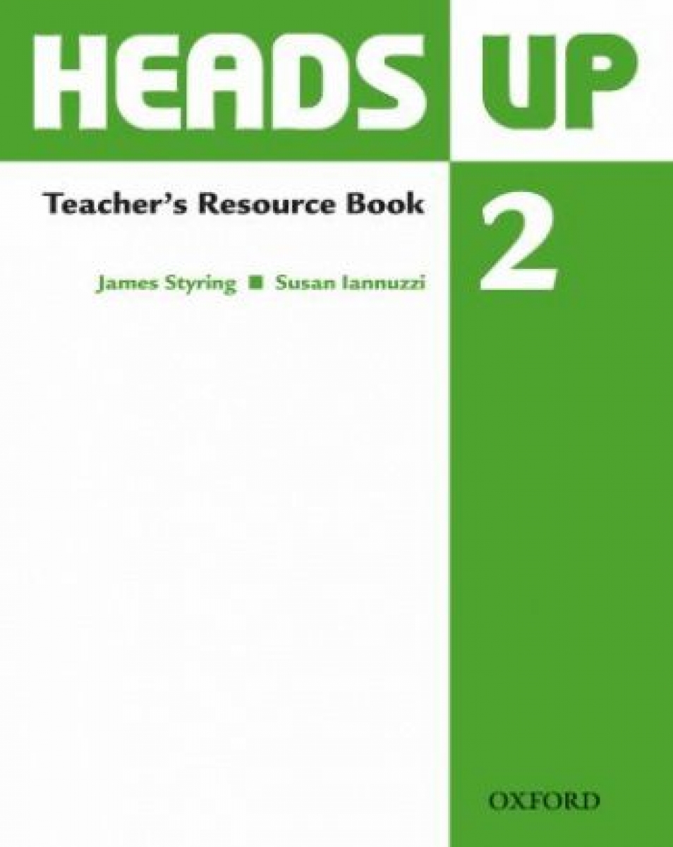 Susan Iannuzzi, James Styring Heads Up 2 Teacher's Resource Book 